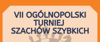 VII Ogólnopolski Turniej Szachów Szybkich