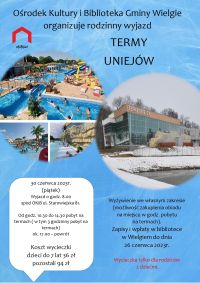 Plakat informacyjny o wyjeździe do Term Uniejów