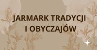 Jarmark Tradycji i Obyczajów