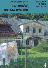 Był dwór nie ma dworu-okładka książki